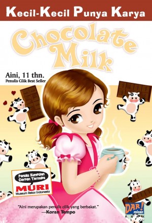 Chocolate Milk by Qurrota Aini from Mizan Publika, PT in General Novel category