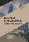Business Intelligence: Trends and Insights by Goh Mei Ling, Ajitha Angusamy, Lai Kim Piew, Faezah Othman from  in  category