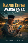 Bayang Digital Warga Emas by Mohd Fudzail Mohd Nor from  in  category