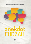 Anekdot Fudzail by Mohd Fudzail Mohd Nor from  in  category