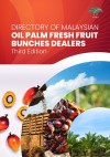 Directory of Malaysian Oil Palm Fresh Fruit Bunch Dealers Third Edition by Economic and Industry Development Division (EID) from  in  category