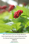 Agro Forestrium Ancient Herbal Medicine From South Korea The Land of Morning Calm For Mental Health Healing & Depression (대한민국) - text