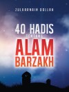 40 Hadis Tentang Alam Barzakh by Zulkarnain Dollah from  in  category