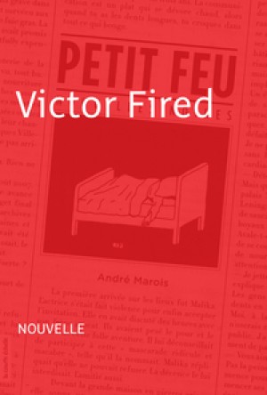 Victor Fired by AndrÃ© Marois from De Marque in Français category