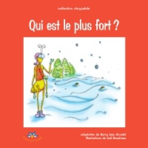 Qui est le plus fort? by Barry Jean Ancelet from De Marque in Français category