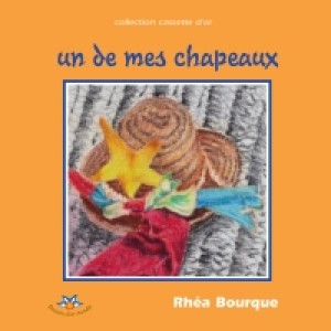 Un de mes chapeaux by RhÃ©a Bourque from De Marque in Français category
