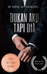 Bukan Aku tapi Dia by Mecxira from  in  category
