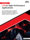 Ultimate C# for High-Performance Applications: Master Multithreading, Parallelism, and Async Techniques to Engineer High-Performance, Enterprise-Grade Software with C# 13 and .NET 9 (English Edition) by Jeff McNamara from  in  category