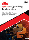 Kickstart Python Programming Fundamentals: Real-World Projects and Hands-on Exercises to Cement Every Python Programming Concept (English Edition) - text