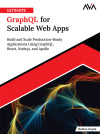 Ultimate GraphQL for Scalable Web Apps: Build and Scale Production-Ready Applications Using GraphQL, React, Node.js, and Apollo (English Edition) by Robins Gupta from  in  category