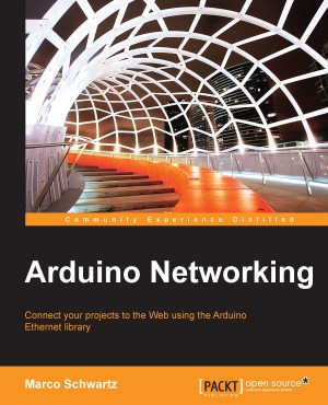 Arduino Networking by Marco Schwartz from Packt Publishing in Engineering & IT category