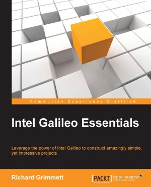 Intel Galileo Essentials by Richard Grimmett from Packt Publishing in Engineering & IT category