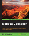 Mapbox Cookbook by Bill Kastanakis from Packt Publishing in Engineering & IT category Mapbox Cookbook by Bill Kastanakis from in category