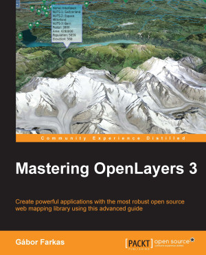 Mastering OpenLayers 3 by Gabor Farkas from Packt Publishing in Engineering & IT category
