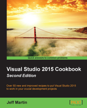 Visual Studio 2015 Cookbook - Second Edition by Jeff Martin from Packt Publishing in Engineering & IT category