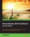 Visual Studio 2015 Cookbook - Second Edition by Jeff Martin from  in  category