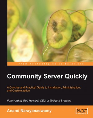 Community Server Quickly by Anand Narayanaswamy from Packt Publishing in Engineering & IT category