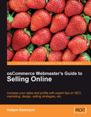 osCommerce Webmasters Guide to Selling Online by Vadym Gurevych from Packt Publishing in Engineering & IT category