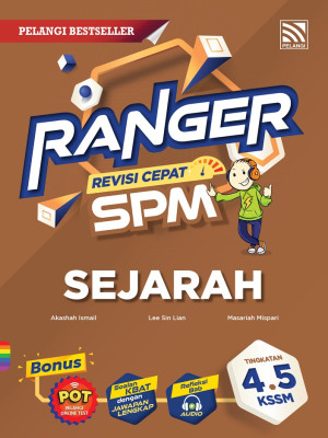 RANGER SPM (2024) SEJARAH by Akashah Ismail, Lee Sin Lian, Masariah Mispari from Pelangi ePublishing Sdn. Bhd. in School Reference category