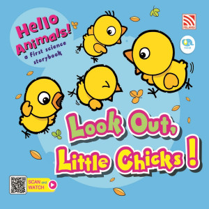 HELLO ANIMALS: LOOK OUT, LITTLE CHICKS! by Penerbitan Pelangi Sdn Bhd from Pelangi ePublishing Sdn. Bhd. in Children category