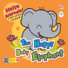 HELLO ANIMALS: THE HAPPY BABY ELEPHANT by Penerbitan Pelangi Sdn Bhd from  in  category