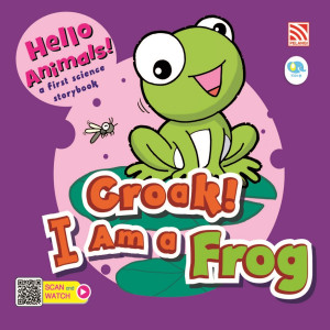 HELLO ANIMALS: CROAK! I AM A FROG by Penerbitan Pelangi Sdn Bhd from Pelangi ePublishing Sdn. Bhd. in Children category