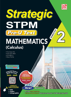 STRATEGIC STPM SEMESTER 2 ( 2026 ) MATHEMATICS by Tan Guan Hin, Lee Yoon Woh, Lim Wen Li, Soon Pai Ee from Pelangi ePublishing Sdn. Bhd. in School Reference category