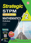 STRATEGIC STPM SEMESTER 2 ( 2026 ) MATHEMATICS by Tan Guan Hin, Lee Yoon Woh, Lim Wen Li, Soon Pai Ee from  in  category