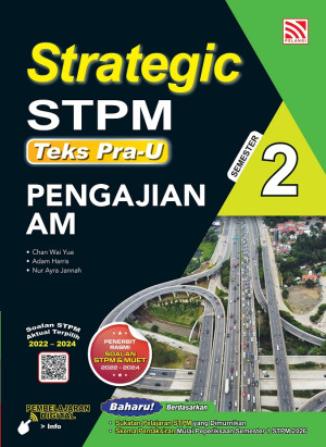 STRATEGIC STPM SEMESTER 2 ( 2026 ) PENGAJIAN AM by Chan Wai Yue, Adam Harris, Nur Ayra Jannah from Pelangi ePublishing Sdn. Bhd. in School Reference category