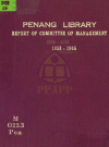 PENANG LIBRARY - REPORT OF COMITTEE OF MANAGAMENT 1958-1965 - text