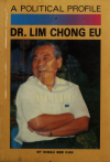 A POLITICAL PROFILE DR . LIM CHONG EU - text