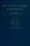 HOW TO JUDGE RUBBER INVESTMENTS KNOCKER - text