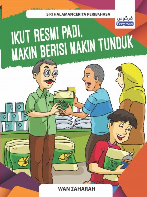 IKUT RESMI PADI, MAKIN BERISI MAKIN TUNDUK by WAN ZAHARAH from Penerbitan Fargoes Sdn Bhd in School Reference category
