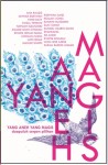 Yang Aneh Yang Magis by Ana Balqis, Anwar Ridhwan, Fahd Razy, Faisal Tehrani, Hafizah Iszahanid, Jimadie Shah Othman, Khairil Idham Ismail, Lokman Hakim, Lutfi Ishak, Mawar Shafei, Ridhwan Saidi, Roslan Jomel, Ruhaini Matdarin, Saat Omar, Saharil Hasrin Sanin, Shahkang, Syafiq Ghazali, Wan Nor Azriq, Zainal Rashid Ahmad, S.M. Zakir from  in  category