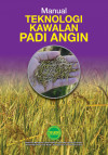 Manual Teknologi Kawalan Padi Angin 2020 by Dilipkumar Masilamany, Badrulhadza Amzah, Mohd Khusairy Khadzir, Mohd Shahril Firdaus Ab Razak, Chong Tet Vun, Chuah Tse Seng from  in  category