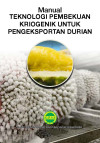 Manual
Teknologi Pembekuan Kriogenik Untuk 
Pengeksportan Durian by Nur Azlin Razali, Wan Mahfuzah Wan Ibrahim, 
Suhana Safari dan
Siti Aisyah Abdullah from  in  category