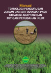 Manual Teknologi Pengurusan Jerami dan Air Tanaman Padi: Strategi Adaptasi dan Mitigasi Perubahan Iklim by Mohammad Hariz Abdul Rahman,
Mohd Aziz Rashid,
Fauzi Jumat,
Dr. Hairazi Rahim @ Abdul Rahim,
Dr. Mohd Saufi Bastami,
Dr. Tosiah Sadi,
Mohd Fairuz Md Suptian,
Syuhaidah Abu Bakar,
Nurul Ain Abu Bakar dan
Maisarah Mohamad Saad
Dr. Siti Norsuha Misman
Dr. Chong Tet Vun
Nur Alyani Shakri
Mohd Ghazali Rusli
Syarol Nizam Abu Bakar
Abdul Malek Kasimin
Nur Liyana Zulkifle
Mohd Alif Omar Mustaffa
Mohd Firdaus A. Wahab @ Othman
Rashidah Ab Malek from  in  category