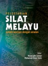 Pelestarian Silat Melayu antara Warisan dengan Amalan - text