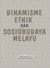 Dinamisme Etnik dan Sosiobudaya Melayu by Editor: Nazaruddin Zainun & Mohamad Omar Bidin from  in  category