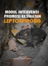Modul Intervensi Promosi Kesihatan Leptospirosis by Editor: Aziah Daud, Rukman Awang Hamat from  in  category