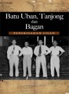Batu Uban Tanjong dan Bagan: Pengkisahan Lisan - text