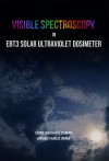 Visible Spectroscopy in EBT3 Solar Ultraviolet Dosimeter - text