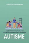 Modul Aktiviti Fizikal Harian untuk Perkembangan Murid dengan Autisme - text