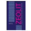 Zeolit: Struktur, Sintesis, Pencirian dan Aplikasi - text