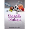 Genetik: Kepentingan dan Hubung Kaitnya dalam Sukan - text