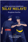Kesejagatan Warisan Silat Melayu: Rungkaian Kearifan - text
