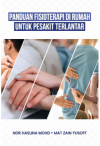 Panduan Fisioterapi di Rumah untuk pesakit terlantar by Nor Haslina Mohd, Mat Zain Yusoff from PENERBIT UNIVERSITI SAINS MALAYSIA in Family & Health category Panduan Fisioterapi di Rumah untuk pesakit terlantar by Nor Haslina Mohd, Mat Zain Yusoff from in category