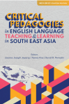 Critical Pedagogies in English Language Teaching and Learning in South East Asia - text