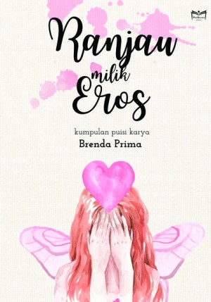 Ranjau Milik Eros by Brenda Prima from Peri Bahasa Press in Indonesian Novels category