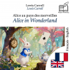 Alice in Wonderland - bilingual edition French – English - text